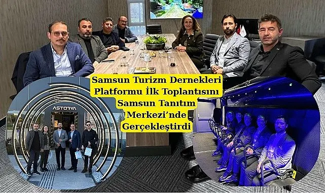 Samsun Turizm Eylem Planı’na STK Desteği