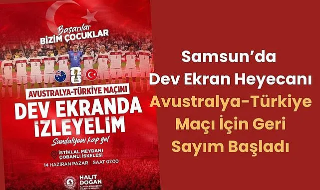 Samsun'da sabah 7'de dev ekranda milli maç heyecanı!