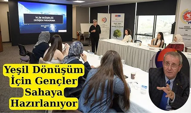 Yeşil Dönüşüm İçin Gençler Sahaya Hazırlanıyor
