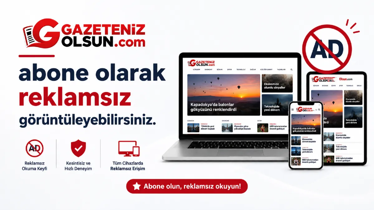 Gazeteniz Olsun’da hızlı, sade, okunaklı ve reklamsız bir haber deneyimi