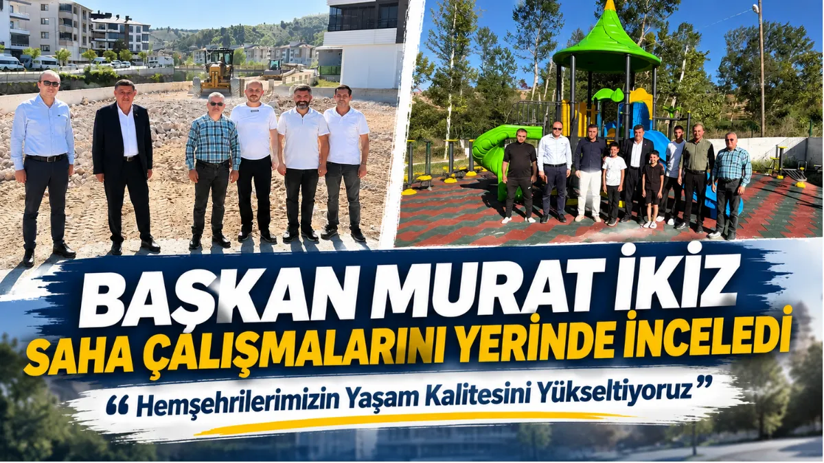 Başkan Murat İkiz Saha Çalışmalarını Yerinde İnceledi: Hemşehrilerimizin Yaşam Kalitesini Yükseltiyoruz