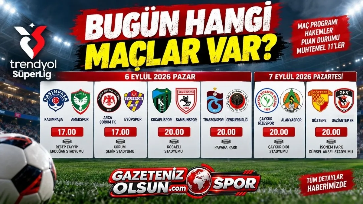 Bugün hangi maçlar var? 6 Eylül Pazar günün maç programı