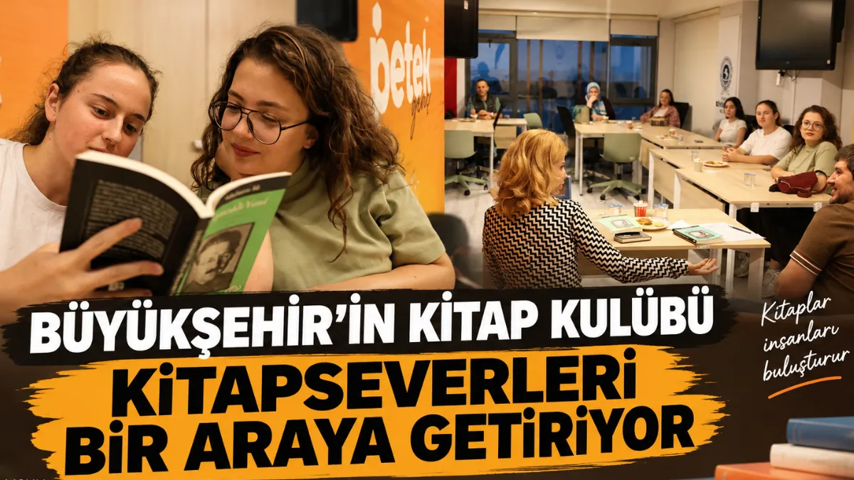 Büyükşehir'in kitap kulübü kitapseverleri bir araya getiriyor