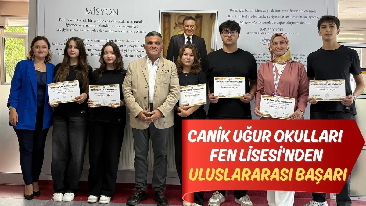 Canik Uğur Okulları Fen Lisesi'nden Uluslararası Başarı