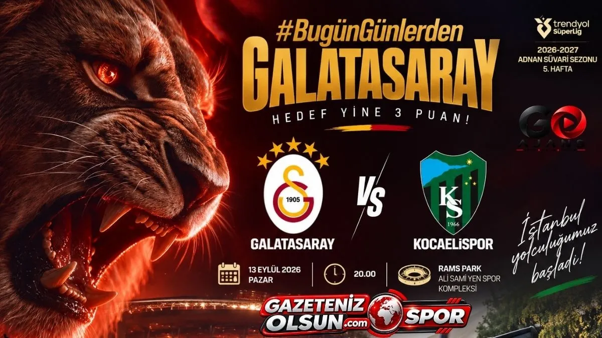 Galatasaray Kocaelispor Maçı Canlı Yayın Saat Kaçta? İşte Muhtemel 11’ler