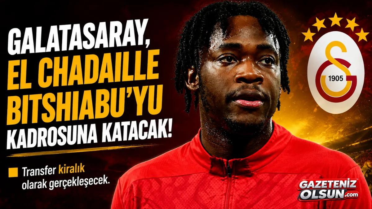 Galatasaray’dan El Chadaille Bitshiabu hamlesi! Transfer kiralık