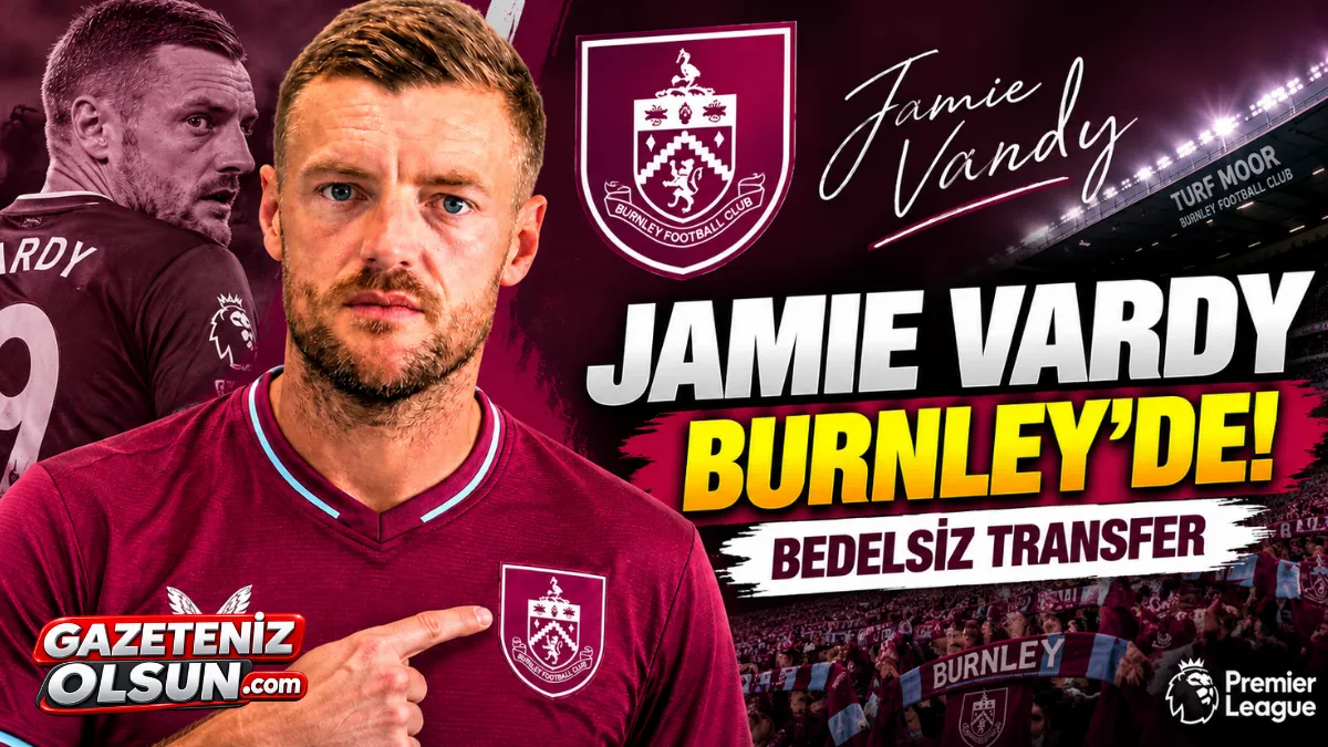 Jamie Vardy İçin Yeni Adres Belli Oldu! Burnley ile Anlaştı