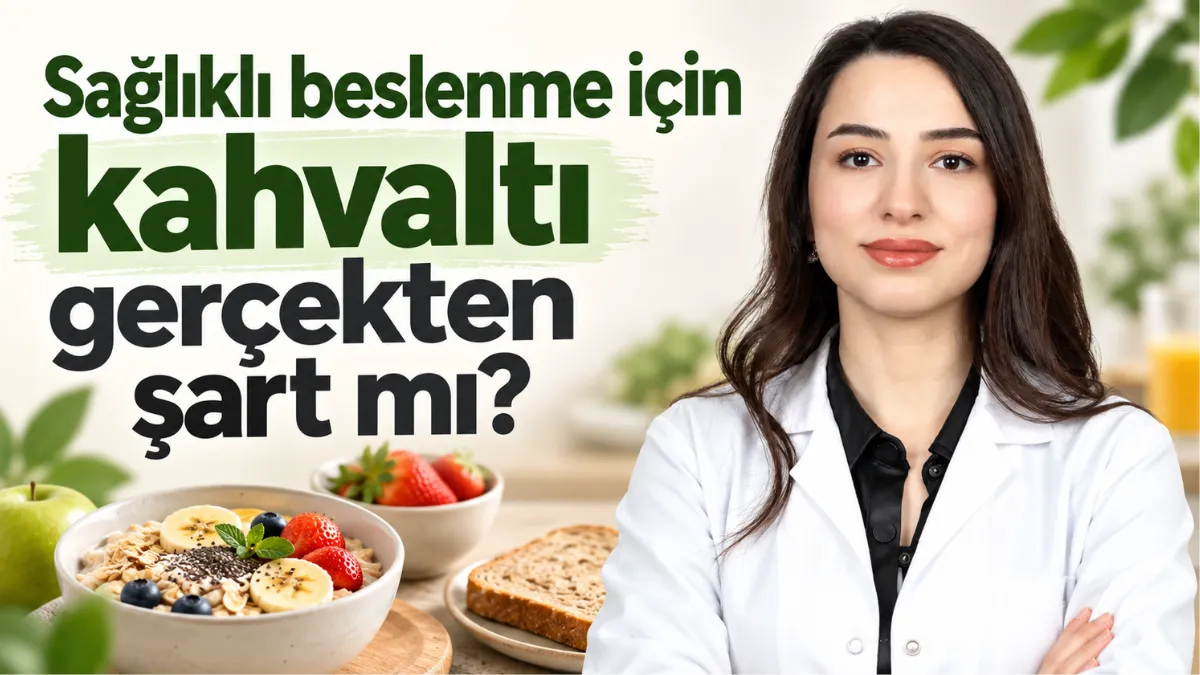 Sağlıklı beslenme için kahvaltı gerçekten şart mı?
