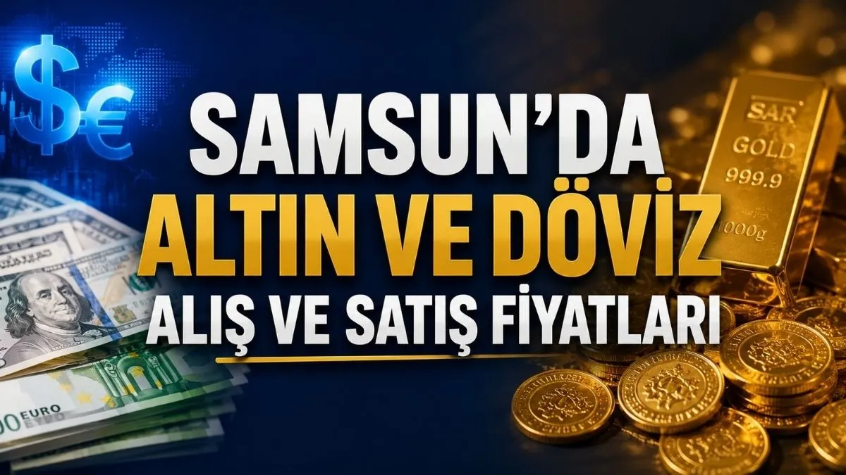 Samsun'da Altın ve Döviz Alış Satış Fiyatları - 3 Eylül Perşembe Samsun Haberleri