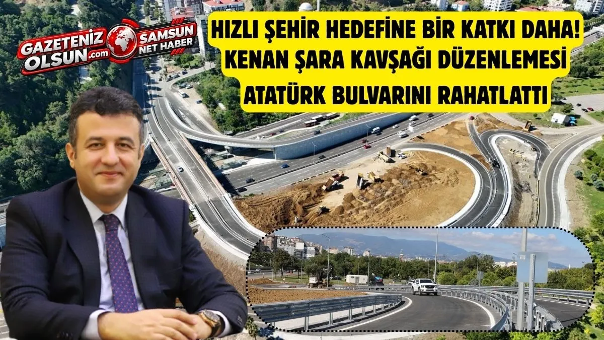 Samsun'da o kavşakta trafik rahatladı! Büyükşehir Belediyesi'nden şehir trafiğine büyük katkı