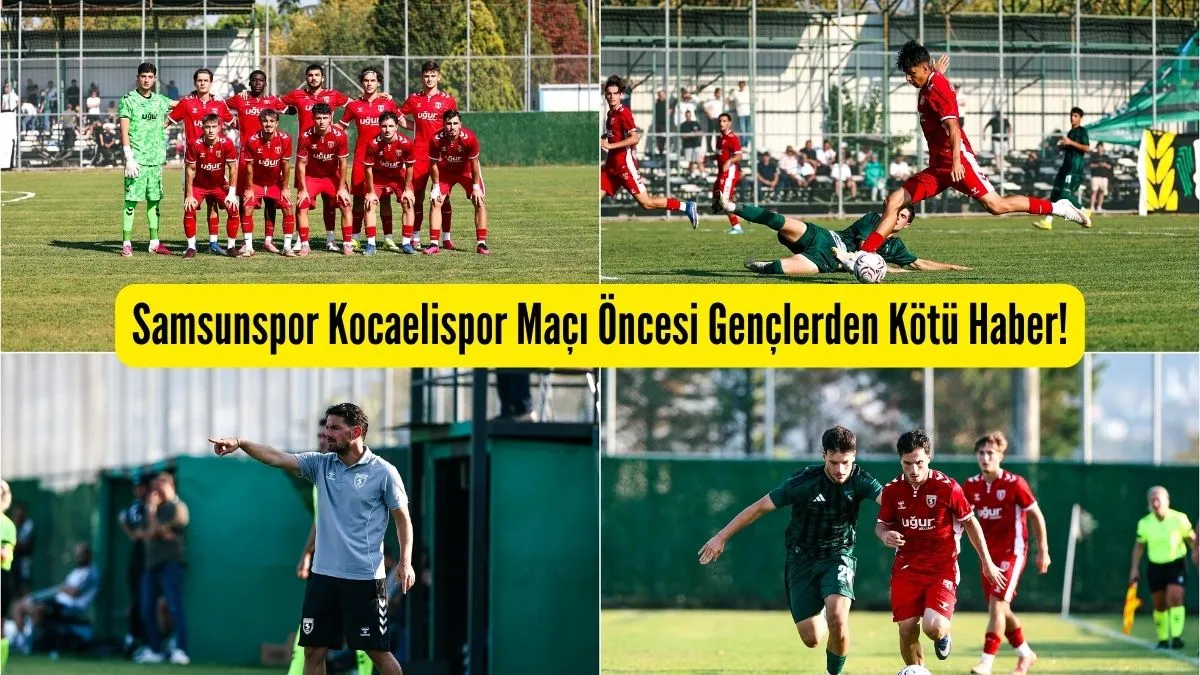 Kocaelispor Samsunspor maçı ne zaman, saat kaçta? Samsunspor Muhtemel 11'ler ve kamp kadrosu
