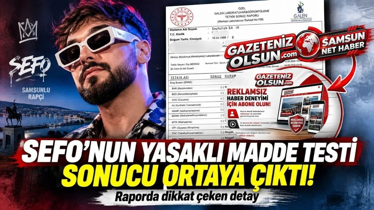 Sefo’nun Test Sonucu Ortaya Çıktı! Raporda Dikkat Çeken Detay