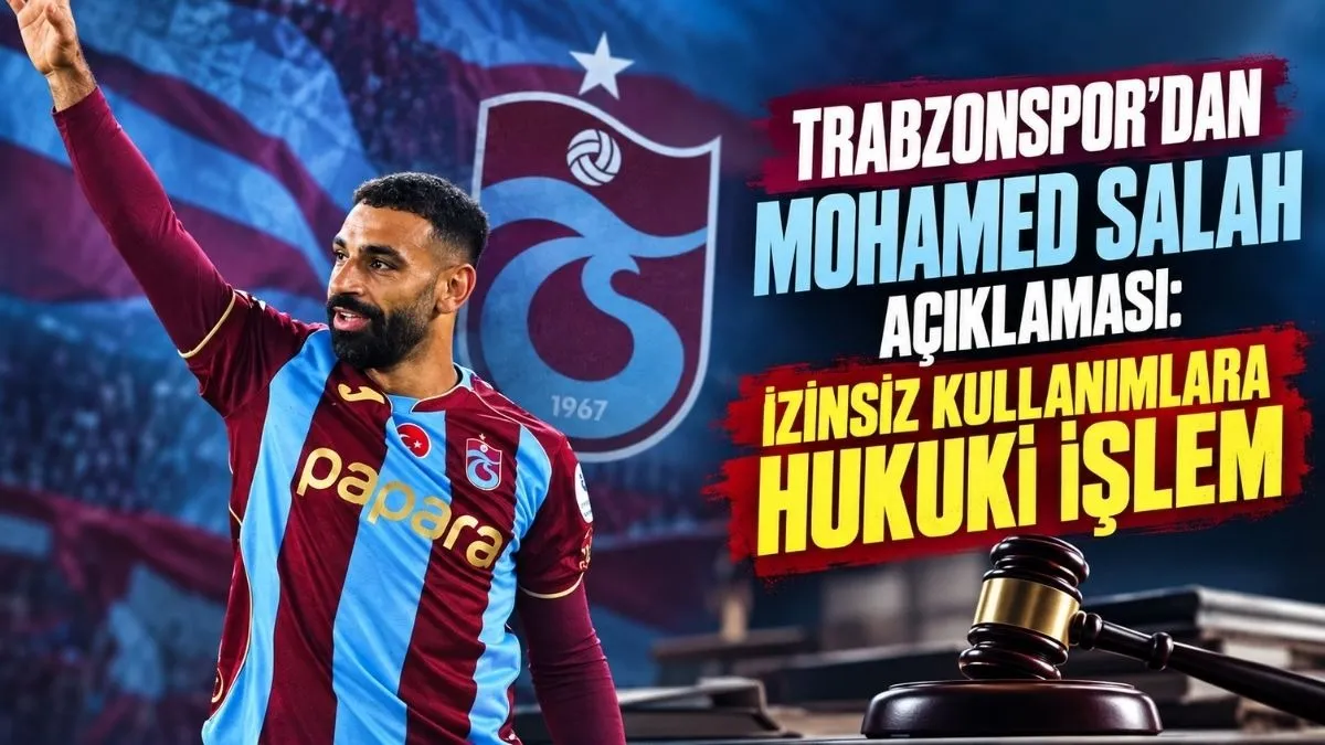 Trabzonspor’dan Mohamed Salah İçin Sert Uyarı: Hukuki ve Cezai İşlem Başlatılacak