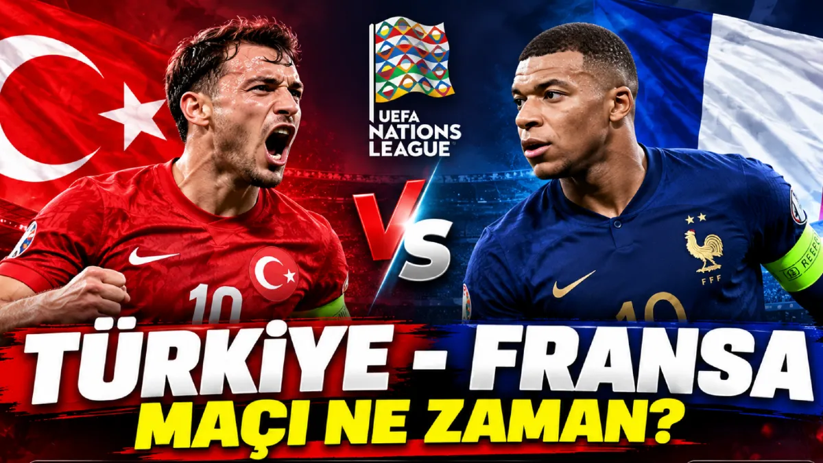 Türkiye Fransa Maçı Ne Zaman, Saat Kaçta? İşte Milli Maçın Detayları