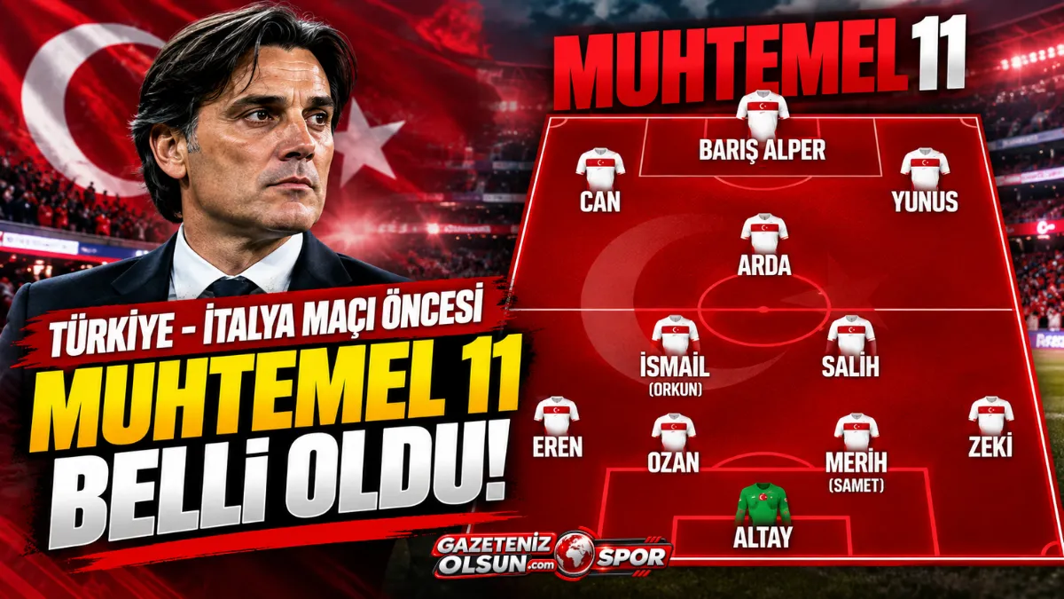 Türkiye İtalya Maçı Öncesi Muhtemel 11 Belli Oldu! Sürpriz İsimler Dikkat Çekti