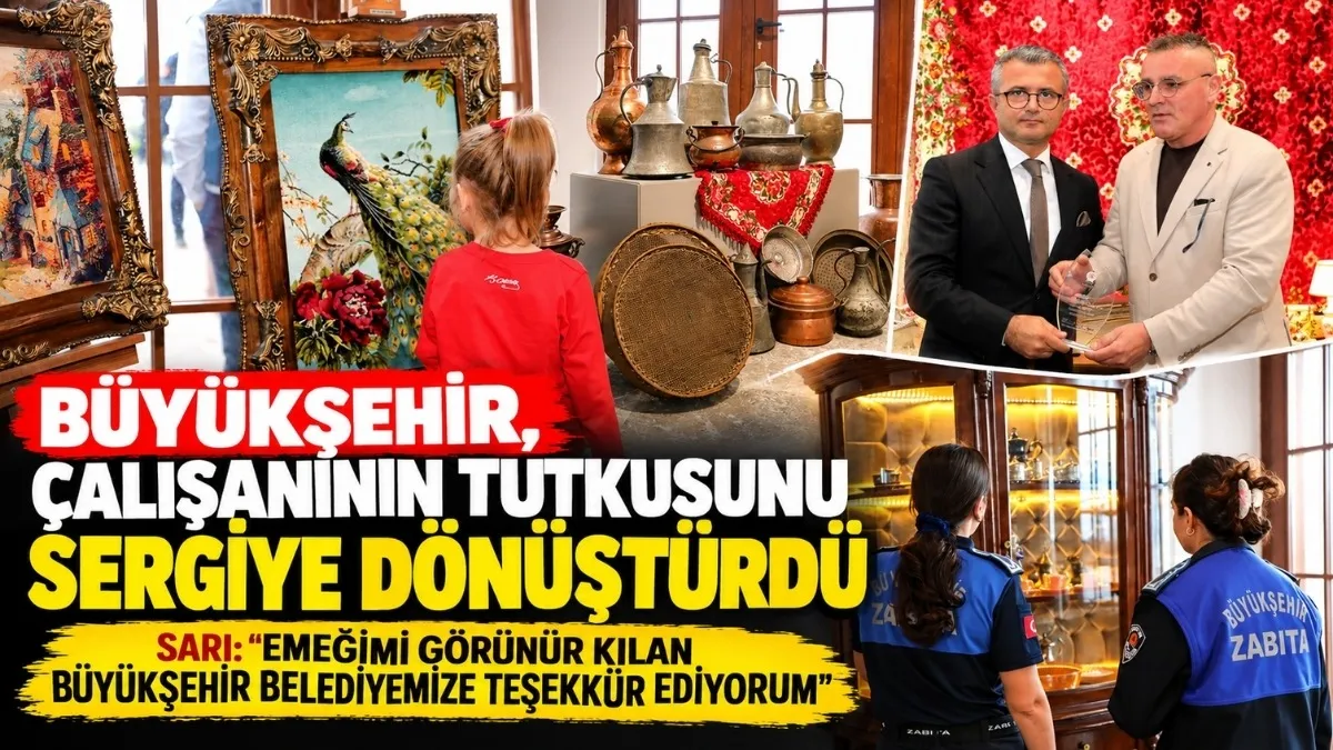 Büyükşehir Belediyesi Çalışanının Tutkusunu Sergiye Dönüştürdü