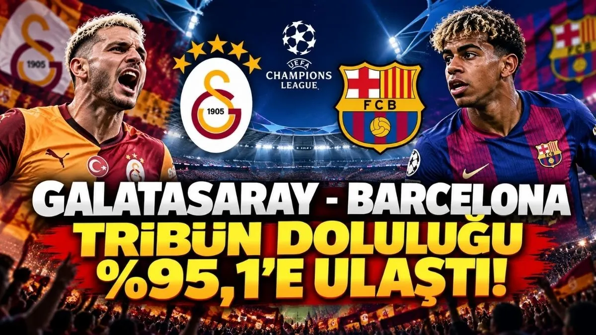 Galatasaray Barcelona maçı bilet satışı tribün doluluk oranı Yüzde 95,1’e Ulaştı!