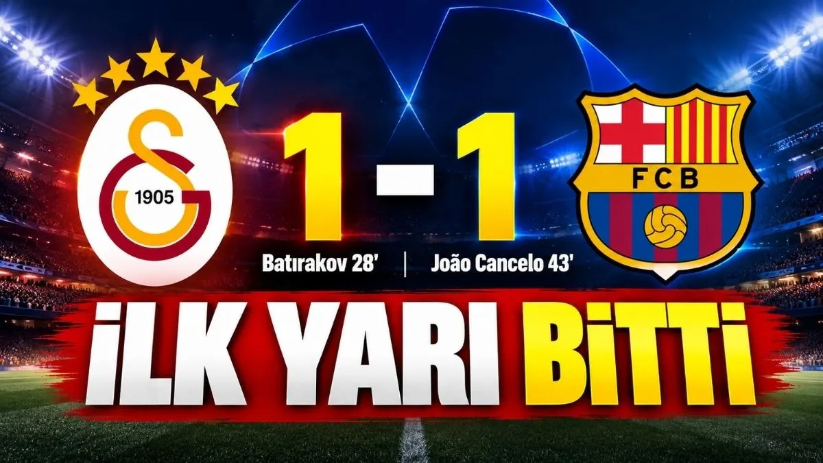 Galatasaray Barcelona Maçı ilk yarı sonucu 1-1