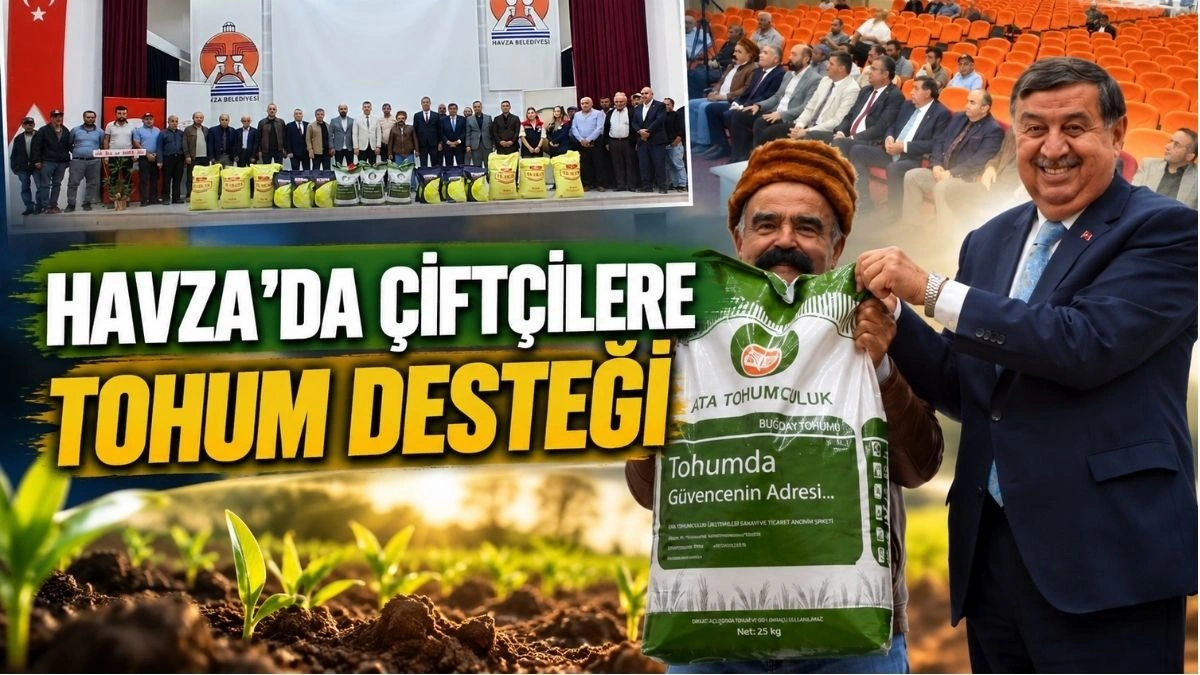 Havza’da Tarımsal Üretimi Güçlendirecek Tohum Desteği