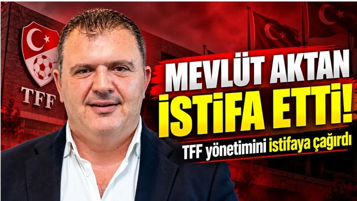 Mevlüt Aktan neden İstifa Etti? Mevlüt Aktan kimdir?
