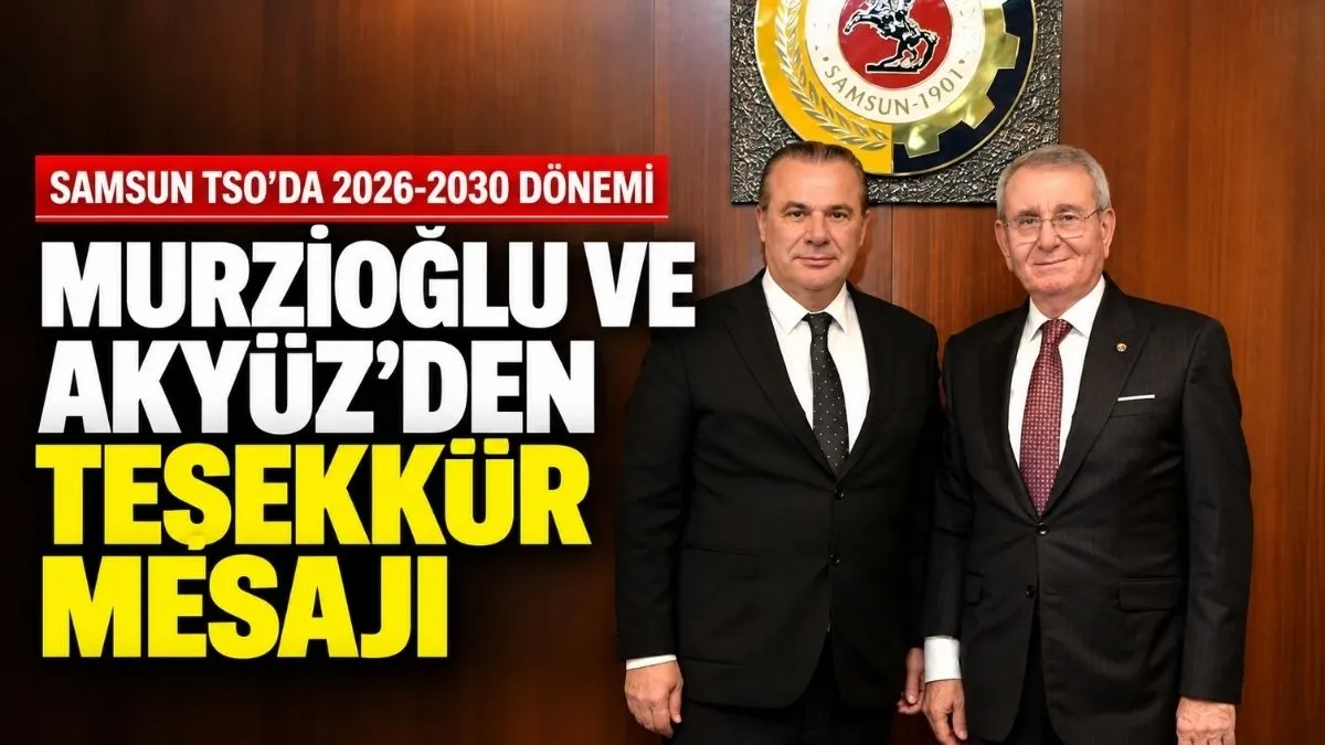 Murzioğlu ve Akyüz: Hedefimiz Daha Güçlü Bir Samsun Ekonomisi