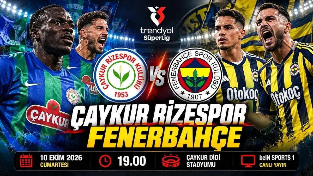 Rizespor Fenerbahçe Maçı Saat Kaçta? Muhtemel 11’ler ve Rekabette Son Durum