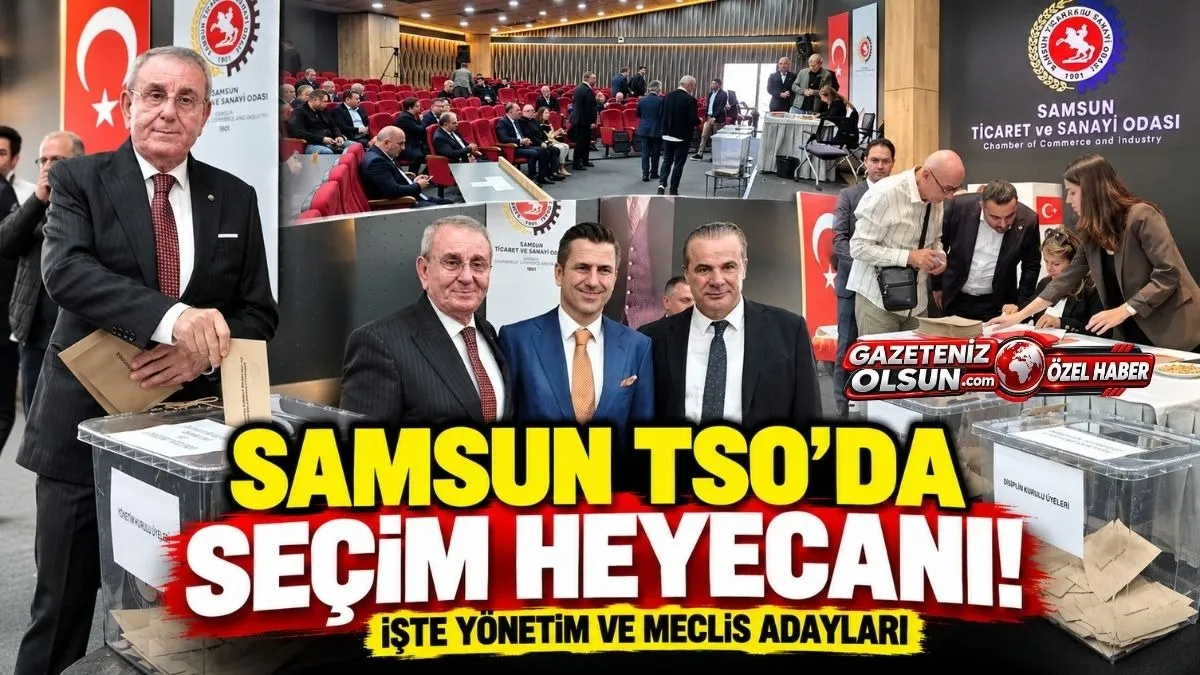 Samsun Ticaret ve Sanayi Odası seçim fotoğrafları 10 Ekim 2026 Cumartesi