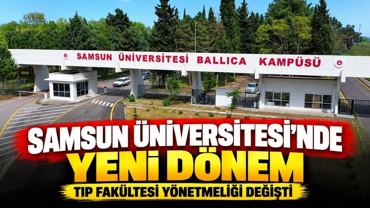 Samsun Üniversitesi Tıp Fakültesinde Yeni Yönetmelik: Sınıf Geçme Şartları Güncellendi