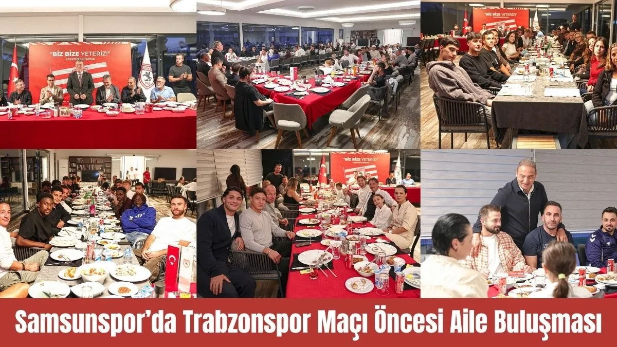 Samsunspor’da Trabzonspor Maçı Öncesi Moral Yemeği