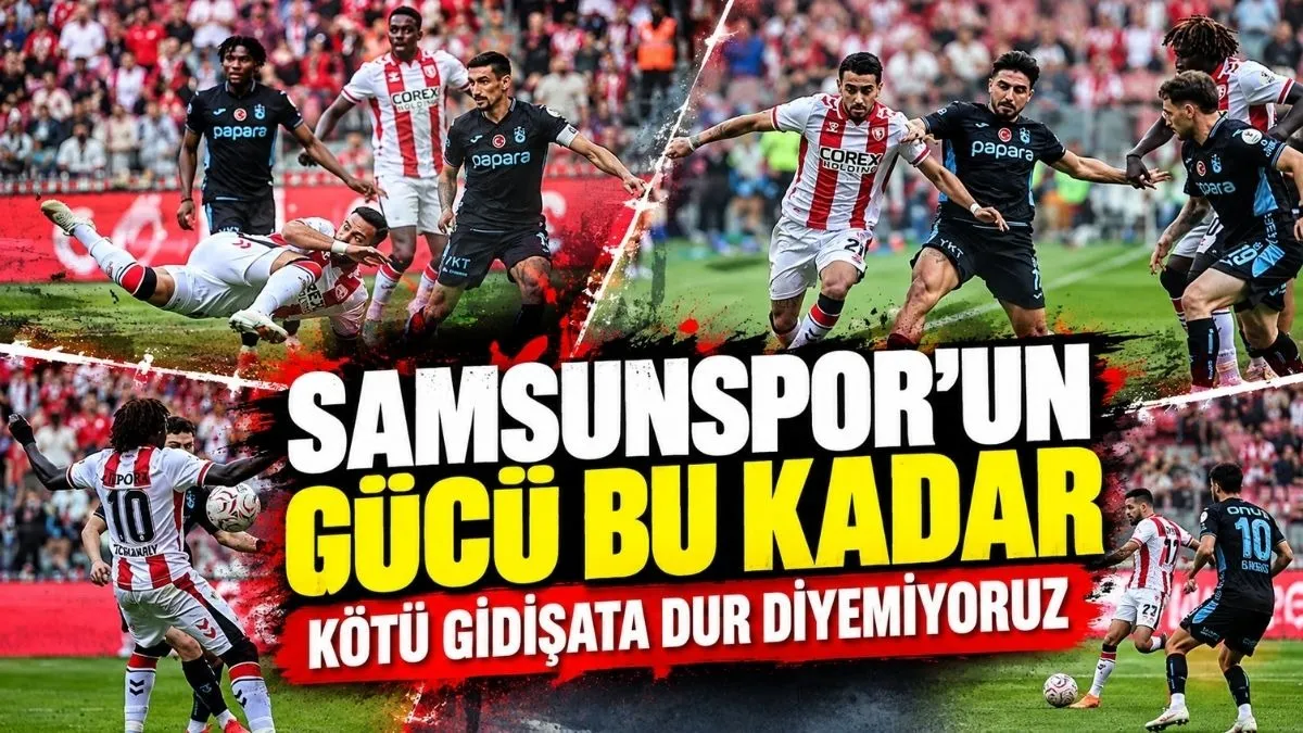 Samsunspor’dan Taraftarı Üzen Mağlubiyet! Trabzonspor Samsun’da 3-0 Kazandı