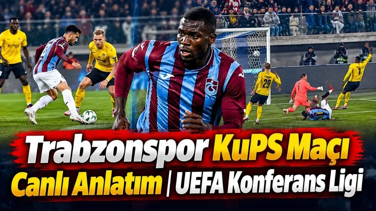 Trabzonspor KuPS maçı Canlı Anlatım | UEFA Konferans Ligi