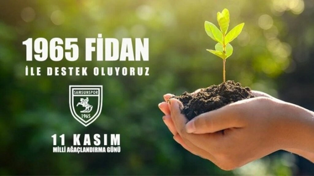 Samsunspor 1965 adet fidan ile geleceğe nefes oluyor!