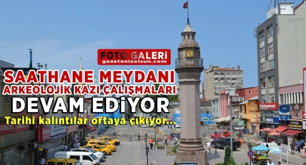 Samsun Tarihi Saathane kazı çalışmaları devam ediyor