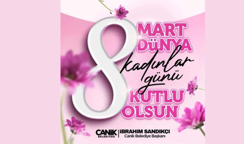 Canik Belediyesi'nden 8 Mart Dünya Kadınlar Günü Mesajı