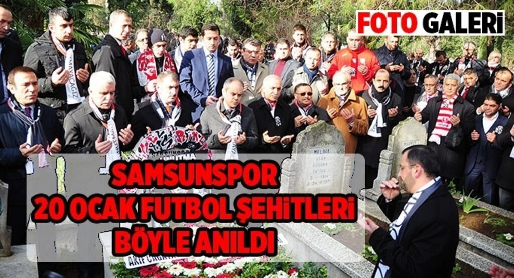 Samsunspor 20 Ocak futbol şehitleri böyle anıldı
