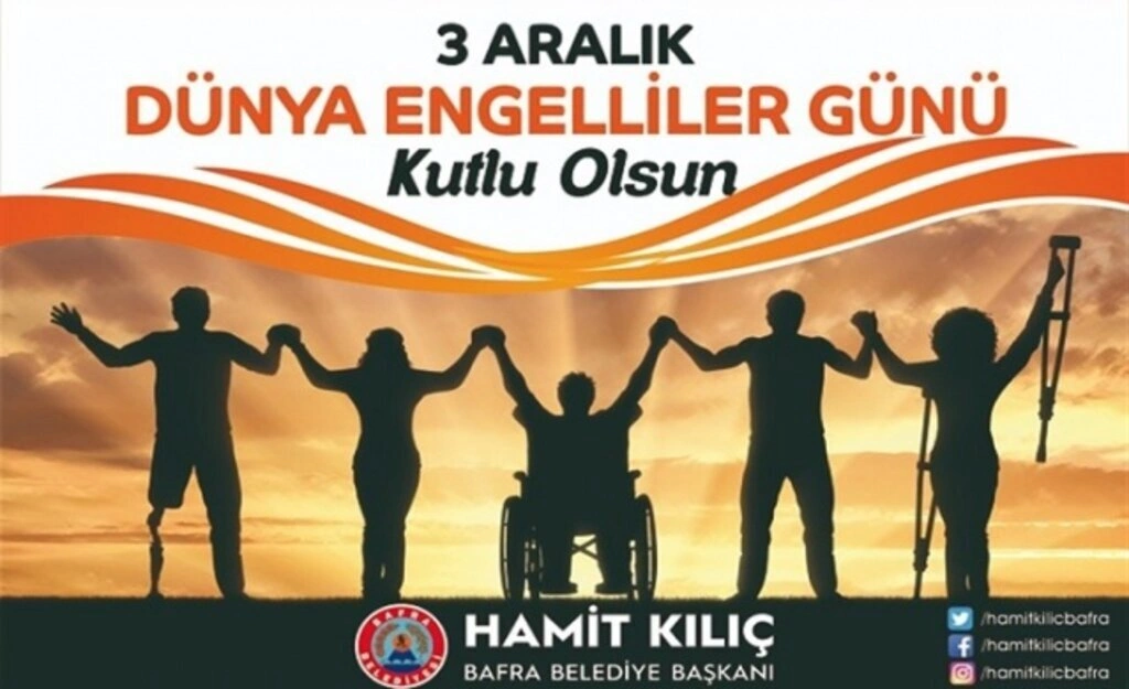 Başkan Kılıç'tan 3 Aralık Dünya Engelliler Günü mesajı