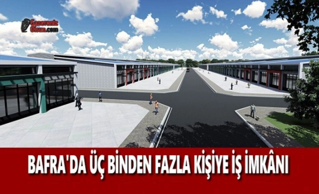 Bafra'da Üç Binden Fazla Kişiye İş İmkanı